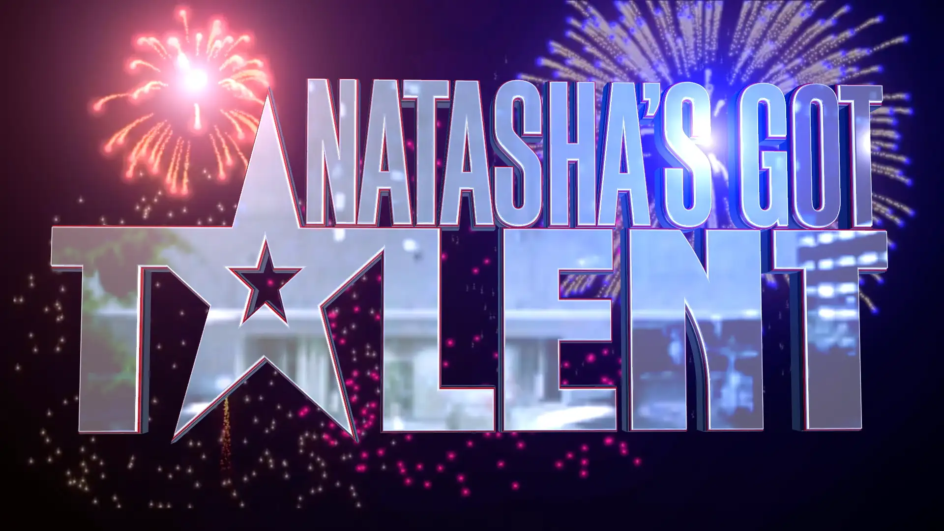 NATASHA’S GOT TALENT